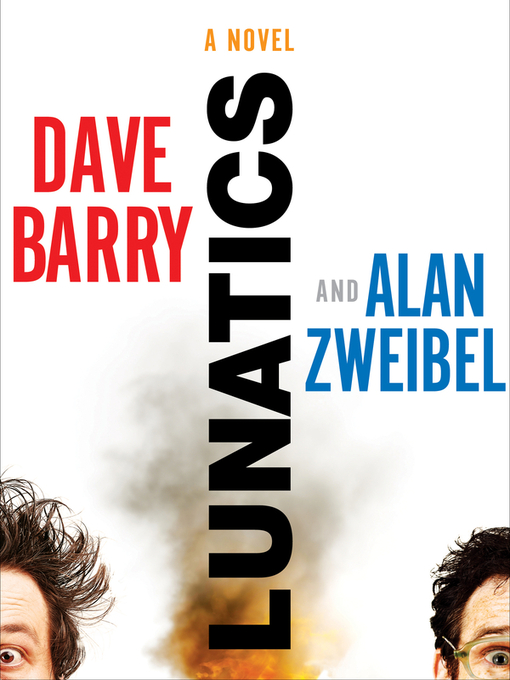Title details for Lunatics by Dave Barry - Available